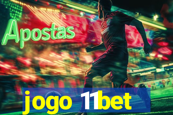 jogo 11bet